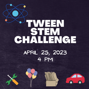 Tween STEM Challenge